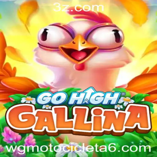 Descubra o Mundo de Aventura de GoHighGallina