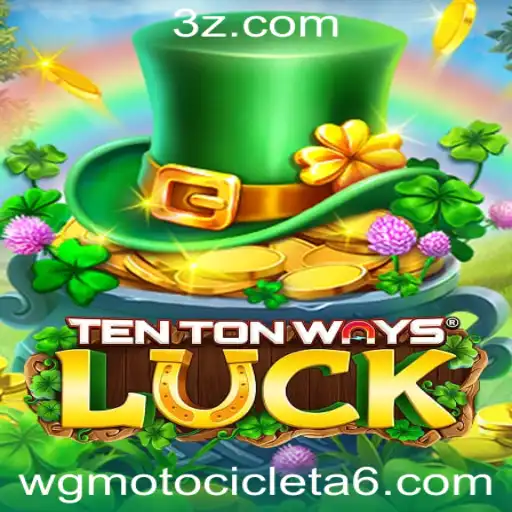 Descubra TenTonWaysLuck: O Jogo Que Está Revolucionando o Mundo do Entretenimento